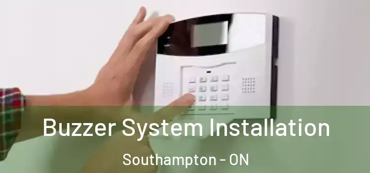 Buzzer System Installation Southampton - ON