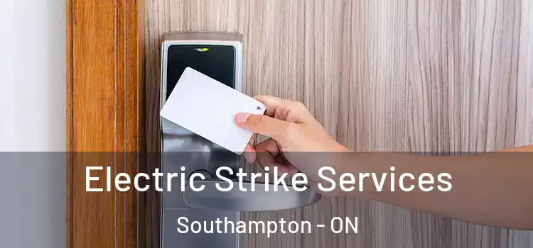  Electric Strike Services Southampton - ON