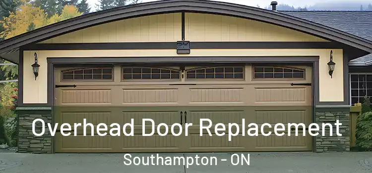  Overhead Door Replacement Southampton - ON